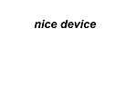 NICE DEVICE